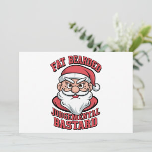 Fat Bearded Judgemental Bastard Hilarious Santa Holiday Card