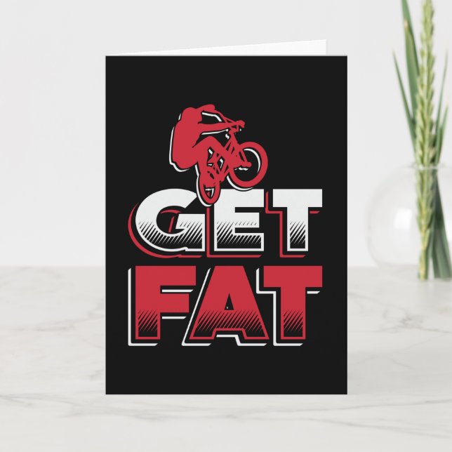 Fat Bike Get Fat Mountain Bike Biker Biking Funny Card (Front)
