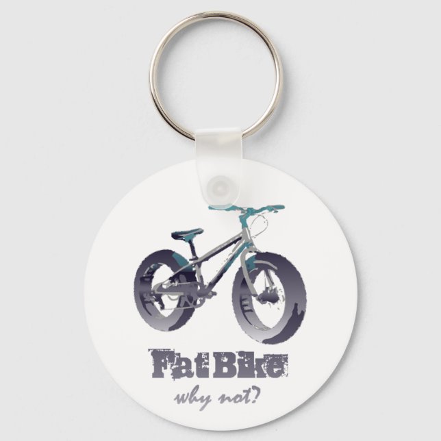 Fat Bike Why Not Motivational Quote with fat bike Key Ring (Front)