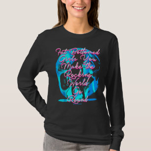 Fat Bottom Girls You Make the Rocking World Go Rou T-Shirt