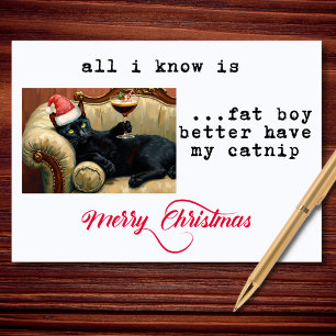 Fat Boy Better Have My Catnip Funny Christmas Holiday Card