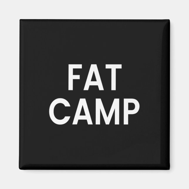 Fat Camp Premium  Magnet (Front)