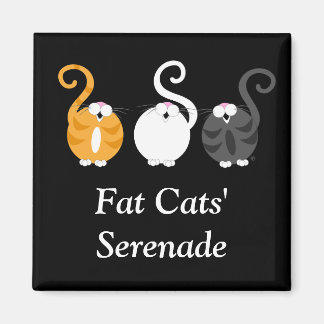 Fat Cats' Serenade Magnet