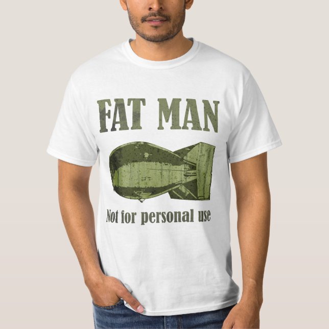Fat Man Army Green T-Shirt (Front)