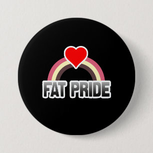 Fat Pride 7.5 Cm Round Badge