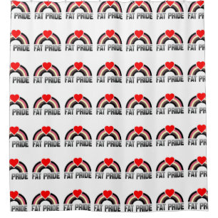 Fat Pride Shower Curtain