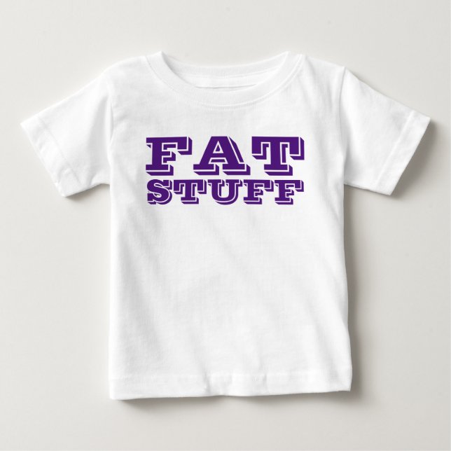 FAT STUFF  T-Shirt (Front)