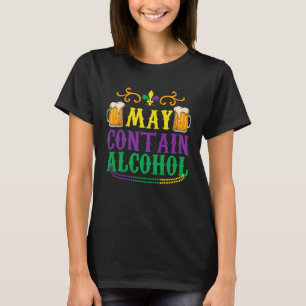 Fat Tuesday May Contain Alcohol T-Shirt