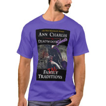 Fatal Traditions, Deadwood t-shirt by Ann Charles