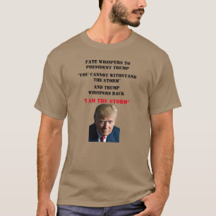 FATE WHISPERS TO PRESIDENT TRUMP T-Shirt