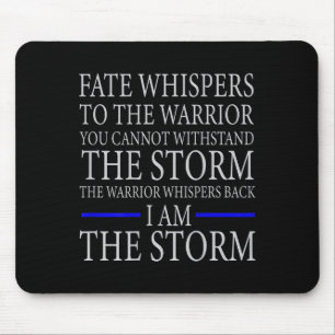 Fate Whispers To The Warrior You Cannot Withstand Mouse Pad