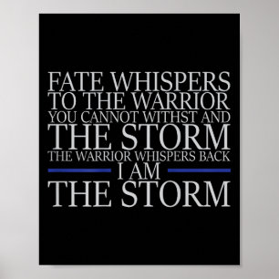 Fate Whispers To The Warrior You Cannot Withstand  Poster