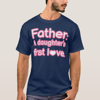 Father a daughters first love vintage T-Shirt