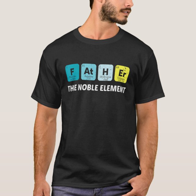 Father An Essential Element Chemistry Science Fath T-Shirt (Front)