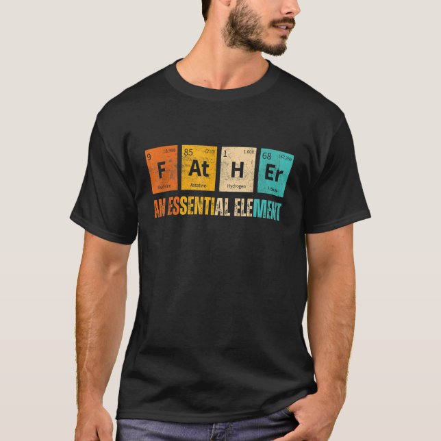 Father An Essential Element  Period Fatheru2019s D T-Shirt (Front)
