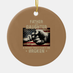 Father And Daughter A Bond That Can t Be Broken  Ceramic Tree Decoration