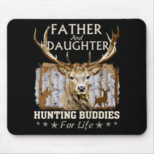 Father and Daughter Hunting Buddies For Life Gift Mouse Pad