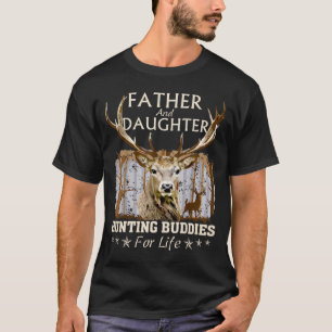 Father and Daughter Hunting Buddies For Life Gift T-Shirt