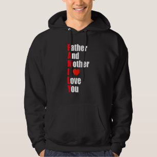 Father And Mother Love You Funny Family For Men Wo Hoodie