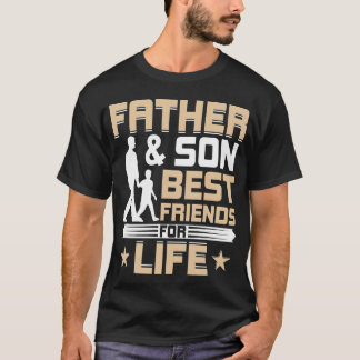 Father And Son Best Friends For Life Mens Fathers T-Shirt