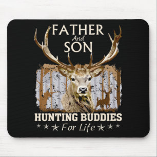 Father and Son Hunting Buddies For Life  Gift For  Mouse Pad