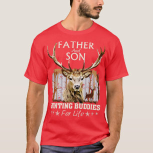 Father and Son Hunting Buddies For Life Gift For T-Shirt