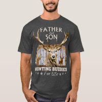 Father and Son Hunting Buddies For Life  Gift