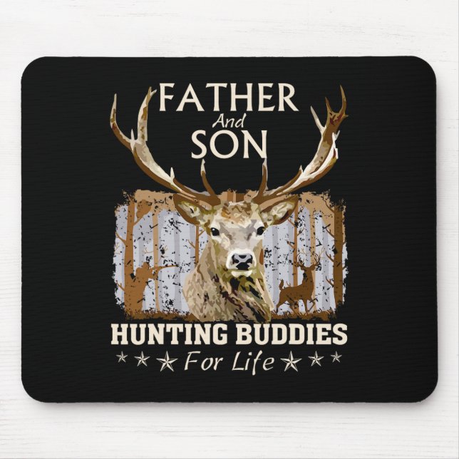 Father And Son Hunting Buddies For Life Hunter Hus Mouse Pad (Front)