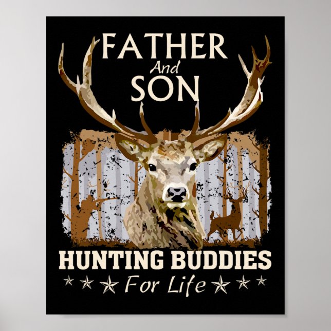 Father And Son Hunting Buddies For Life Hunter Hus Poster (Front)