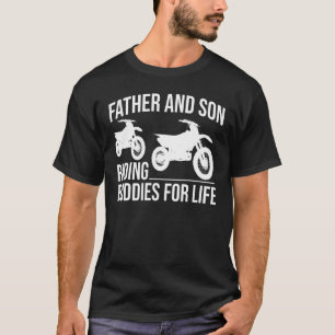 Father and Son Riding Buddies for Life Motocross B T-Shirt
