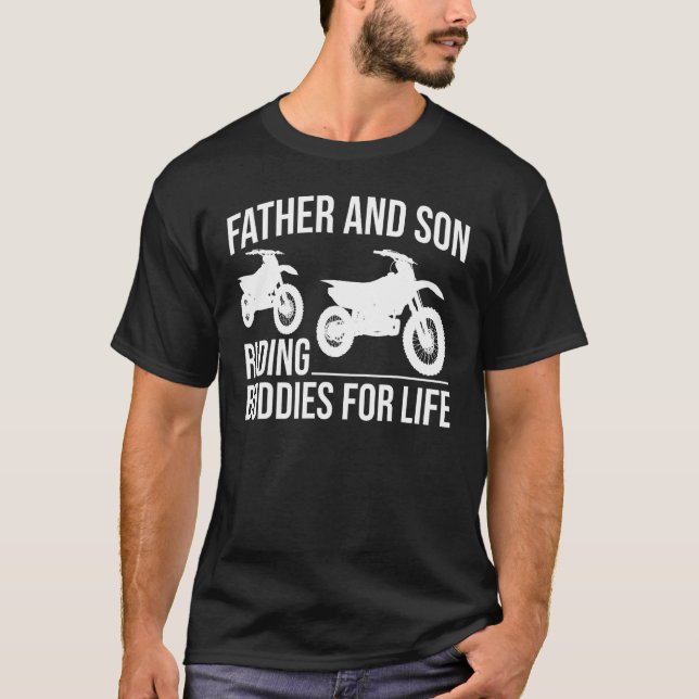 Father and Son Riding Buddies for Life Motocross B T-Shirt (Front)