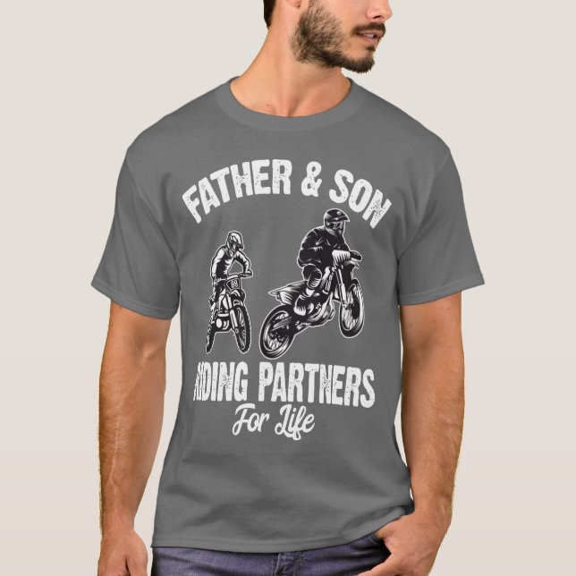 Father And Son Riding Partners For Life Dirt Bike  T-Shirt (Front)