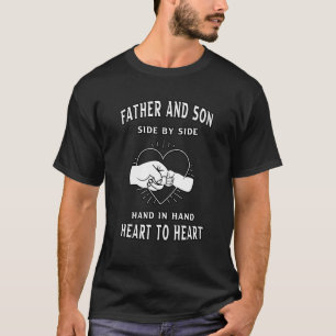 Father And Son Side By Side Quote Father's Day T-Shirt
