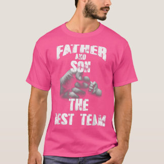 Father And Son The Best Team  T-Shirt