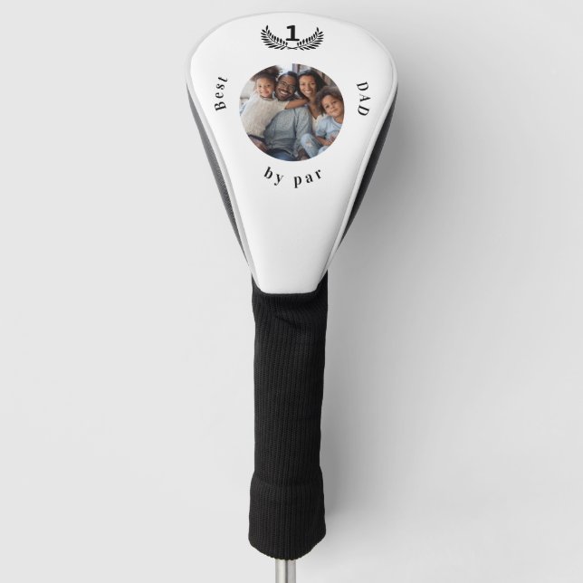 Father Best dad ever photo black white Golf Head Cover (Front)