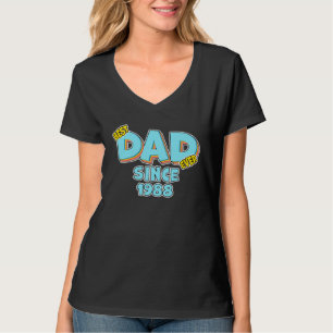 Father Best Dad Ever Since 1988 Great Dad T-Shirt