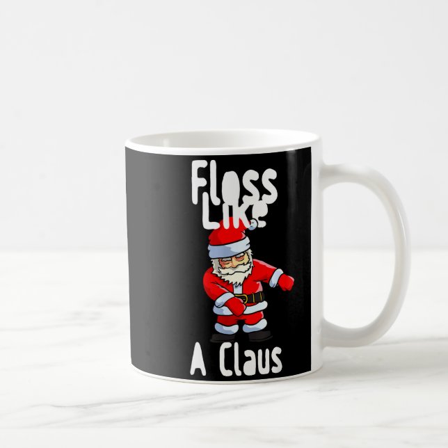 Father Christmas Floss Like A Claus Funny Santa Ug Coffee Mug (Right)