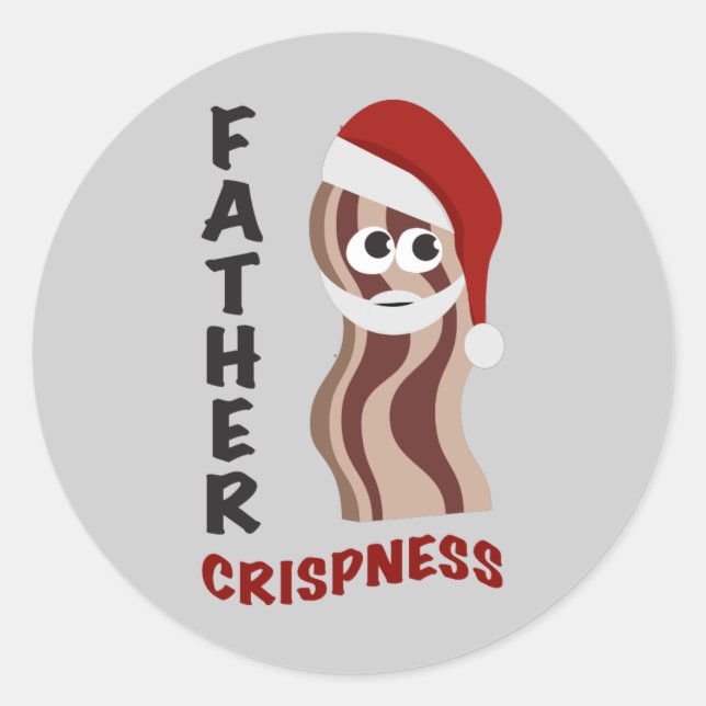 Father Crispness! Bacon Classic Round Sticker (Front)