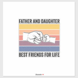 Father Daughter Best Friends for Life Vintage Desi