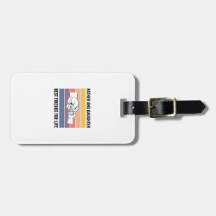 Father Daughter Best Friends for Life Vintage Desi Luggage Tag