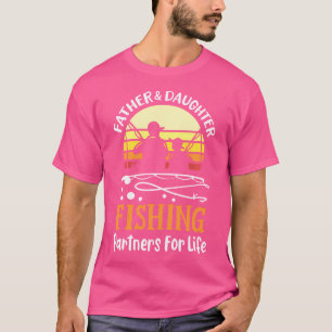 Father Daughter Fishing Partners For Life Girl T-Shirt