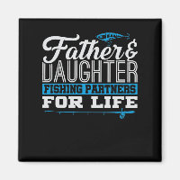 Father & Daughter Fishing Partners Life