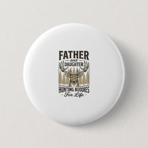 Father Daughter Hunting Buddies Deer Shirt Design_ 6 Cm Round Badge