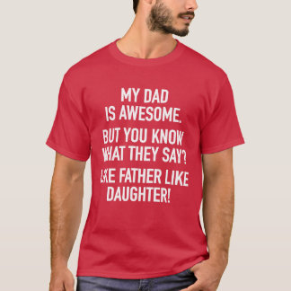 Father Daughter Offspringoddler Daughters girl T-Shirt