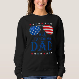 Father Day  All American Dad Patriotic USA Flag 4t Sweatshirt