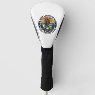 Father Day Bigfoot Dad Shirt Funny Forest Legend D Golf Head Cover