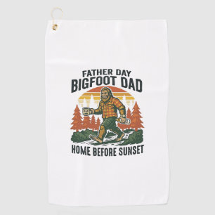 Father Day Bigfoot Dad Shirt The Man The Myth The Golf Towel
