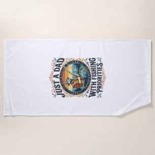 Father Day Fishing Dad Shirt Just A Dad With Fishi Beach Towel
