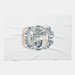 Father Day Fishing Dad Shirt Just A Dad With Fishi Tea Towel
