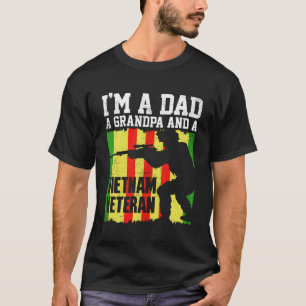 Father Day I'M A Dad Grandpa And Vietnam Veteran F T-Shirt